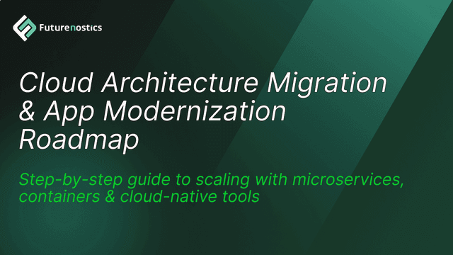Step-by-Step Plan for Migration to Cloud Architecture and Application Modernization