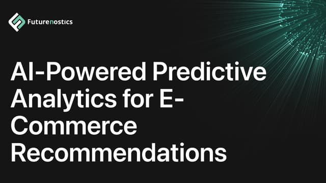 AI-Powered Predictive Analytics for E-Commerce Recommendations 